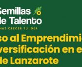 LANZAROTE IMPULSA EL EMPRENDIMIENTO RURAL CON UN INNOVADOR PROYECTO DE DIVERSIFICACIÓN Y DESARROLLO SOSTENIBLE